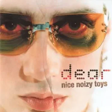 Nice Noizy Toys by Dear - album cover