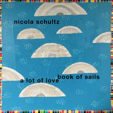Book of Sails/A Lot of Love by Nicola Schultz - album cover