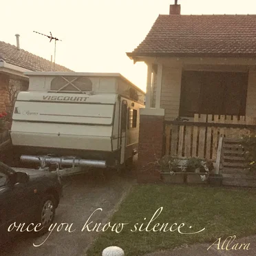 Once You Know Silence.
