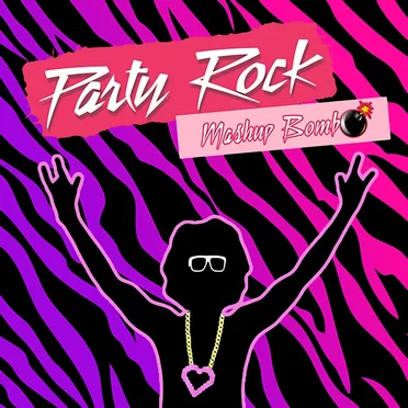 Party Rock Mashup Bomb