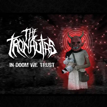 In Doom We Trust by The Tronautas - album cover