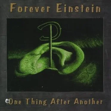 One Thing After Another by Forever Einstein - album cover