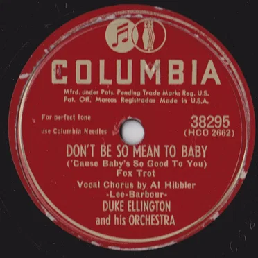 Don't Be So Mean to Baby (Cause Baby's So Good to You) / It's Mad, Mad, Mad!