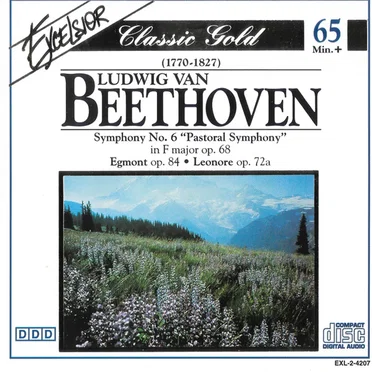 Symphony No. 6 "Pastoral", Egmont, and Leonore by Ludwig van Beethoven - album cover
