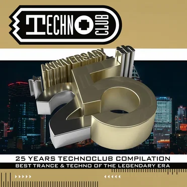 25 Years Technoclub Compilation: Anniversary Edition by Various Artists - album cover