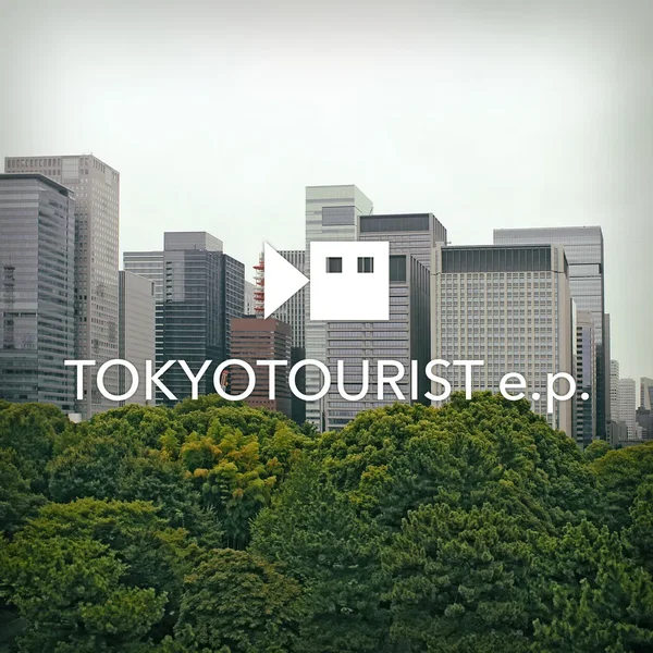 Tokyo Tourist e.p.