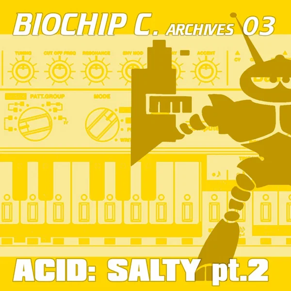 Biochip C. Archives 03: Acid: Salty Part2