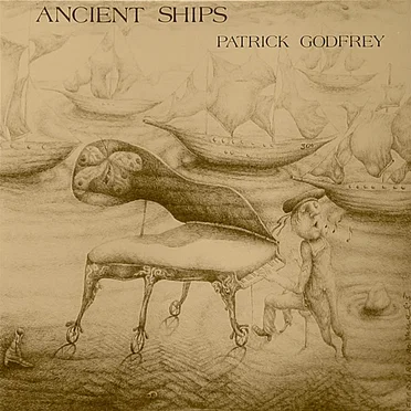 Ancient Ships by Patrick Godfrey - album cover