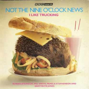 I Like Trucking by Not the Nine O’Clock News - album cover