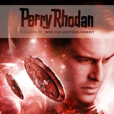Plejaden 09: Weg zur Unsterblichkeit by Perry Rhodan - album cover