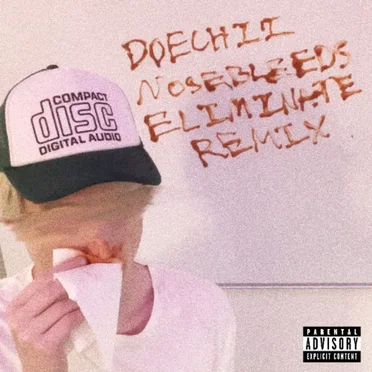 NOSEBLEEDS (ELIMINATE REMIX)