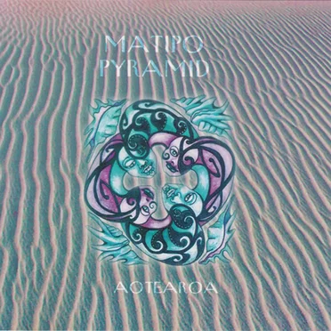 Aotearoa by Matipo Pyramid - album cover