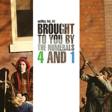 netBloc, Volume 41: Brought to You by the Numerals 4 and 1 by Various Artists - album cover