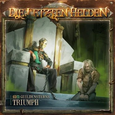 Die Letzten Helden 15-12: Guildensterns Triumph by Die Letzten Helden - album cover