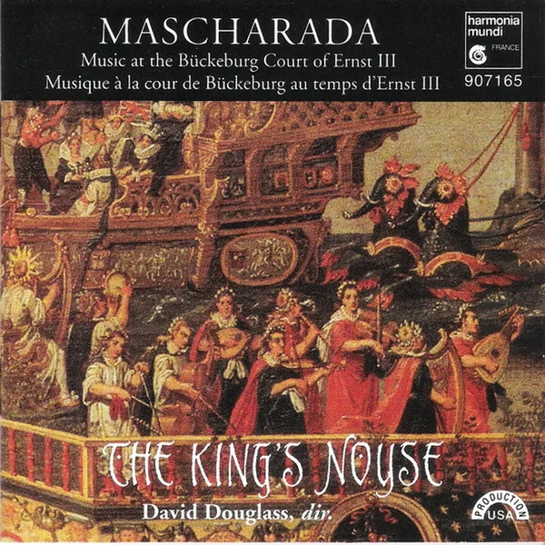Mascharada (Music At The Bückeburg Court Of Ernst III = Musique À La Cour De Bückeburg Au Temps D’Ernst III)