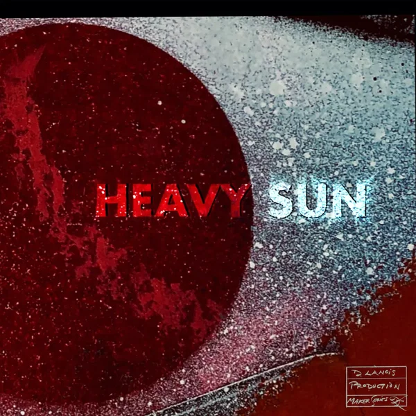 (Under the) Heavy Sun