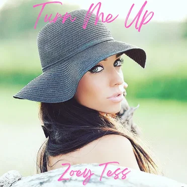 Turn Me Up by Zoey Tess - album cover