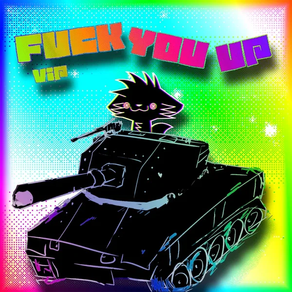 Fuck You Up (VIP Mix)