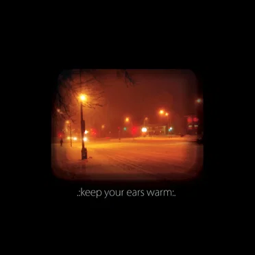 Keep Your Ears Warm
