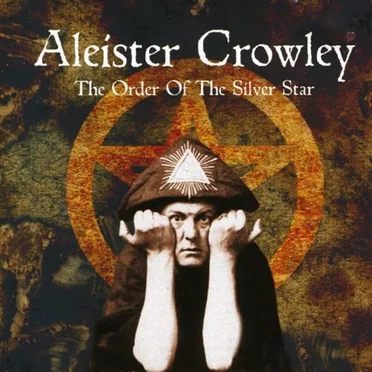 The Order of the Silver Star by Aleister Crowley - album cover