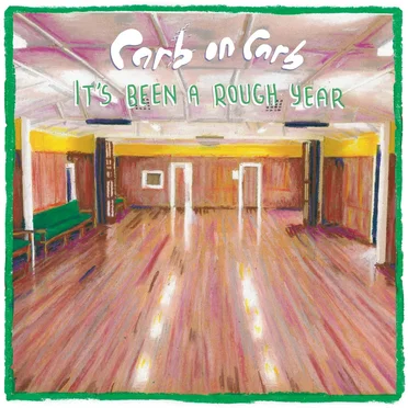 It's been a rough year by Carb on Carb - album cover