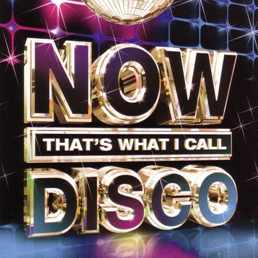 Now That’s What I Call Disco by Various Artists - album cover
