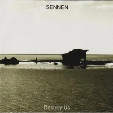 Destroy Us by Sennen - album cover