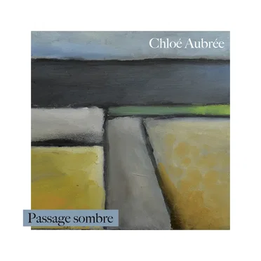 Passage sombre by Chloé Aubrée - album cover