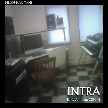 Intra (Early Ambient 2010-2011)