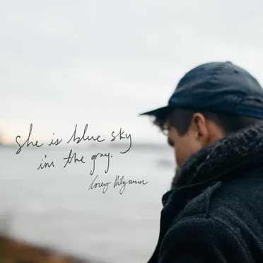 She is Blue Sky, I’m the Gray