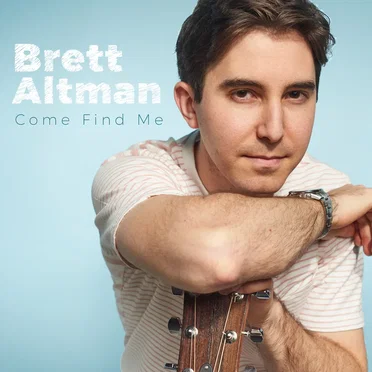 Come Find Me by Brett Altman - album cover