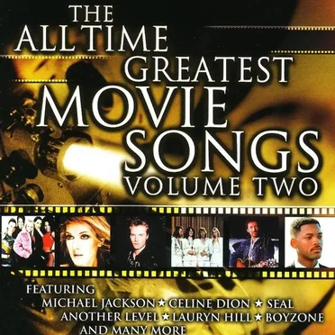 The All Time Greatest Movie Songs, Volume Two by Various Artists - album cover