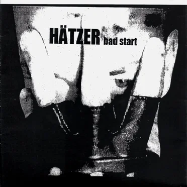 Bad Start by Hätzer - album cover