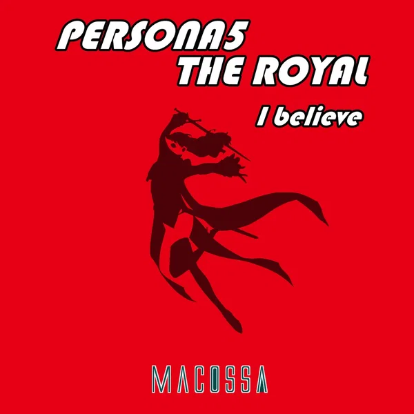 Persona 5 The Royal - I Believe (Cover)