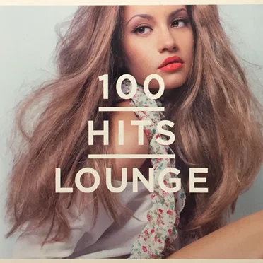 100 Hits Lounge by Various Artists - album cover