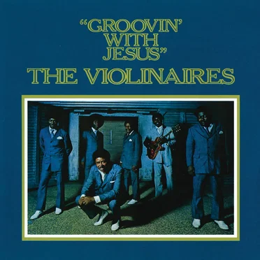 Groovin' With Jesus by The Violinaires - album cover