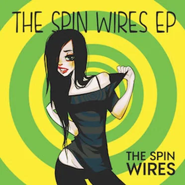The Spin Wires EP