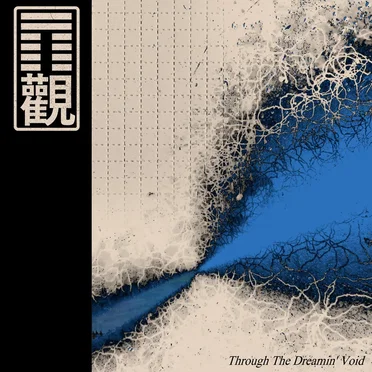 Through the Dreamin’ Void