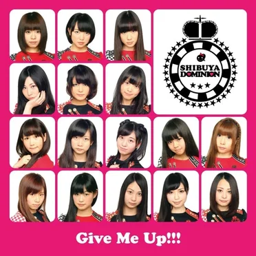Give Me Up!!!