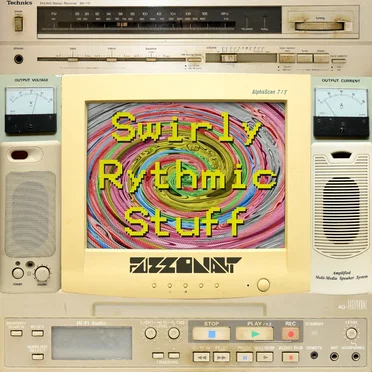 Swirly Rythmic Stuff by Fuzzonaut - album cover