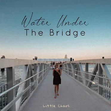 Water Under the Bridge