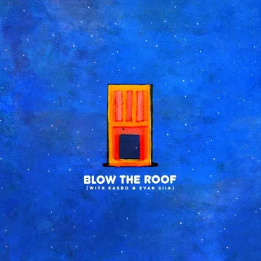 Blow the Roof