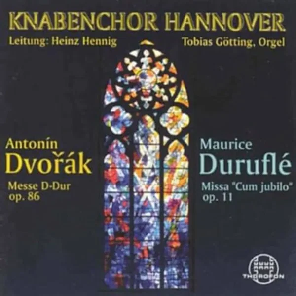 Dvořák: Messe D-Dur, op. 86 / Duruflé: Missa "Cum jubilo", op. 11