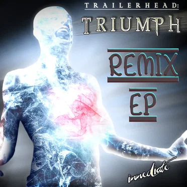 Trailerhead: Triumph Remix EP