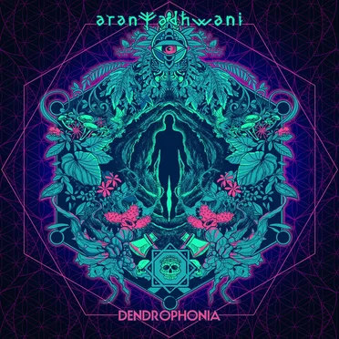 Dendrophonia by Aranyadhwani - album cover
