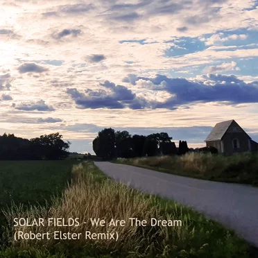 We Are the Dream (Robert Elster remix)