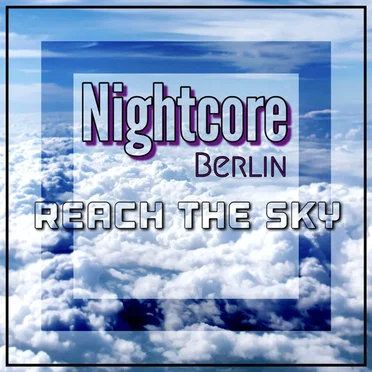 Reach The Sky
