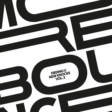 MORE BOUNCE presents: Feeding U New Knocks, Vol.2 by Various Artists - album cover