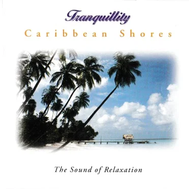 Tranquillity - Caribbean Shores
