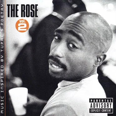 The Rose, Vol. 2: Music Inspired by Tupac’s Poetry